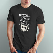 Death Before Decaf Men's Tshirt
